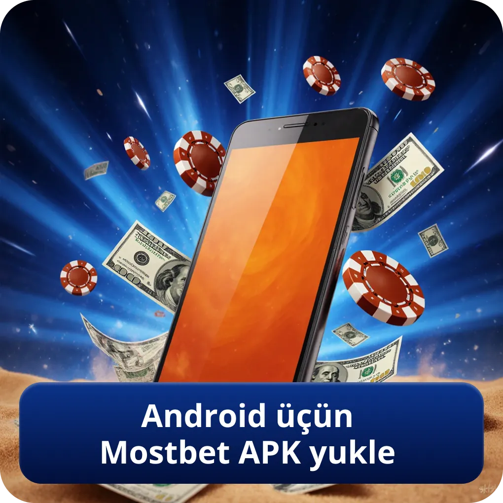 Android üçün Mostbet APK yukle