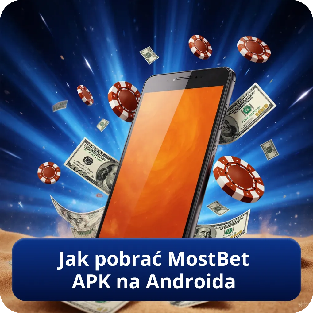 Jak pobrać MostBet APK na Androida